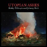 Bobby Gillespie & Jehnny Beth - Utopian Ashes