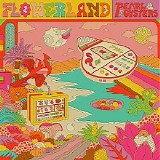 Pearl & the Oysters - Flowerland