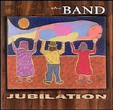 The Band - Jubilation