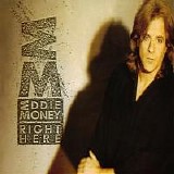 Eddie Money - Right Here