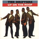 The Drifters - Up on the Roof: The Best of the Drifters