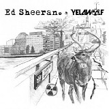 Yelawolf & Ed Sheeran - Slumdon Bridge