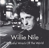 Willie Nile - Beautiful Wreck Of The World