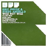 Eric Prydz & Steve Angello - Woz Not Woz