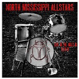 North Mississippi Allstars - Live in the Hills Volume II