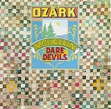 The Ozark Mountain Daredevils - The Ozark Mountain Daredevils