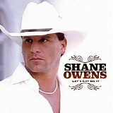 Shane Owens - Let's Get On It