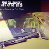 Noel Gallagher's High Flying Birds - Everybody's On The Run (CDS)
