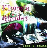 Kimmie Rhodes - Lost & Found