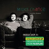 Milky Chance - Stolen Dance - EP