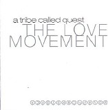 A Tribe Called Quest - The Love Movement