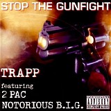 The Notorious B.I.G (Biggie Smalls) & 2Pac - Trapp - Stop The Gunfight