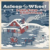 Asleep At The Wheel - Lone Star Christmas Night