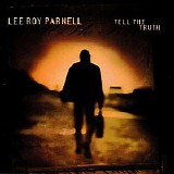 Lee Roy Parnell - Tell the Truth