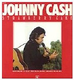 Johnny Cash - Live - Strawberry Cake