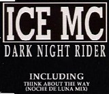 Ice MC - Dark Night Rider (CDM)