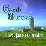 Garth Brooks - Live from Dublin