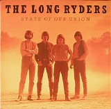 The Long Ryders - State Of Our Union