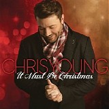 Chris Young - It Must Be Christmas