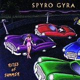 Spyro Gyra - Rites Of Summer