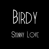Birdy - Skinny Love (CD Single)
