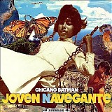 Chicano Batman - Joven Navegante [EP]