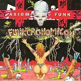 Axiom Funk - Funkcronomicon