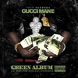 Gucci Mane & Migos - Green Album