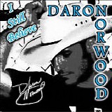 Daron Norwood - I Still Believe