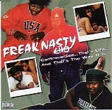 Freak Nasty - Controversee... That's Life... And That's The Way It Is