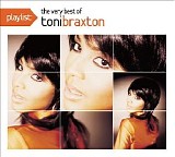 Toni Braxton - Playlist The Very Best Of