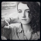 Michaela Anne - Ease My Mind