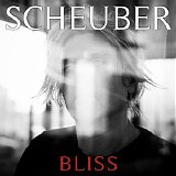 Scheuber - Bliss [EP]