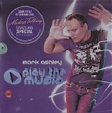 Mark Ashley - Play The Music (Brazilian Special Edition)