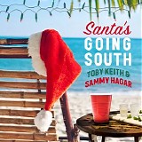 Toby Keith & Sammy Hagar - Santaâ€™s Going South