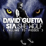 David Guetta & Sia - She Wolf (Falling to Pieces) [feat. Sia] - Single