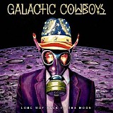 Galactic Cowboys - Long Way Back To The Moon