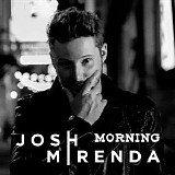 Josh Mirenda - Morning (Single)