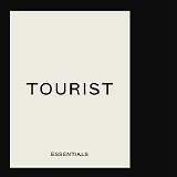 Tourist - Essentials