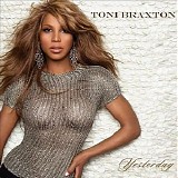 Toni Braxton - Yesterday