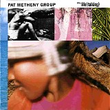 Pat Metheny Group - Still Life (Talking)