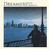 Bernie Chiaravalle - Dreamer