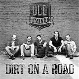 Old Dominion - Dirt on a Road (Single)