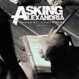 Asking Alexandria - Someone, Somewhere (Acoustic Version) - Single