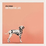 Ezra Furman - Big Fugitive Life [EP]