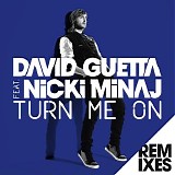 David Guetta & Nicki Manaj - Turn Me On (Remixes) - EP