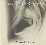 Mary Chapin Carpenter - Almost Home (Single)