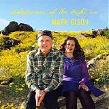 Mark Olson - Spokeswoman of the Bright Sun