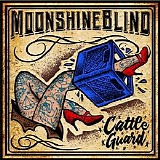 Moonshine Blind - Cattle Guard