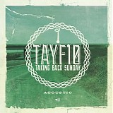 Taking Back Sunday - TAYF10 Acoustic
